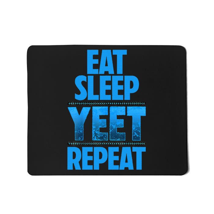 Eat Sleep Yeet Repeat Mousepad