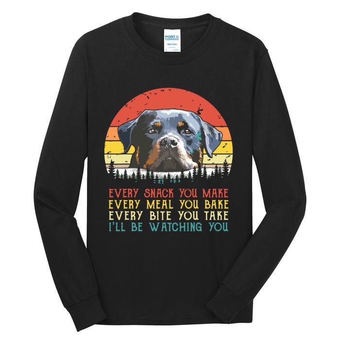 Every Snack You Make Dog Shirts Rottie Mom Cute Rottweiler Tall Long Sleeve T-Shirt