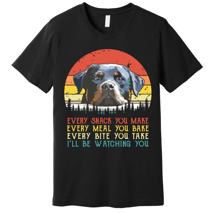 Every Snack You Make Dog Shirts Rottie Mom Cute Rottweiler Premium T-Shirt