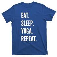 Eat Sleep Yoga Repeat Favorite Hobby Gift Meaningful Gift T-Shirt