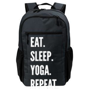 Eat Sleep Yoga Repeat Favorite Hobby Gift Meaningful Gift Daily Commute Backpack