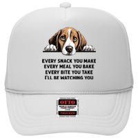 Every Snack You Make Every Meal You Bake Funny Beagle High Crown Mesh Back Trucker Hat