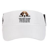 Every Snack You Make Every Meal You Bake Funny Beagle Adult Drive Performance Visor