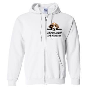 Every Snack You Make Every Meal You Bake Funny Beagle Full Zip Hoodie