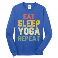 Eat Sleep Yoga Repeat Teacher Spiritual Vintage Gift Tall Long Sleeve T-Shirt