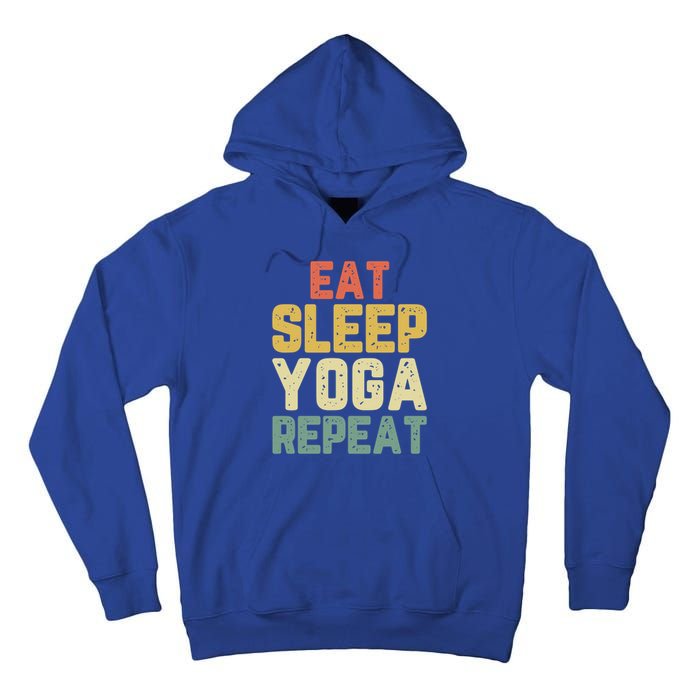 Eat Sleep Yoga Repeat Teacher Spiritual Vintage Gift Tall Hoodie