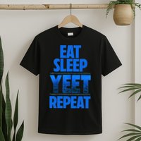 Eat Sleep Yeet Repeat Vintage Yeet Apparel Saying T-Shirt