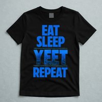 Eat Sleep Yeet Repeat Vintage Yeet Apparel Saying T-Shirt