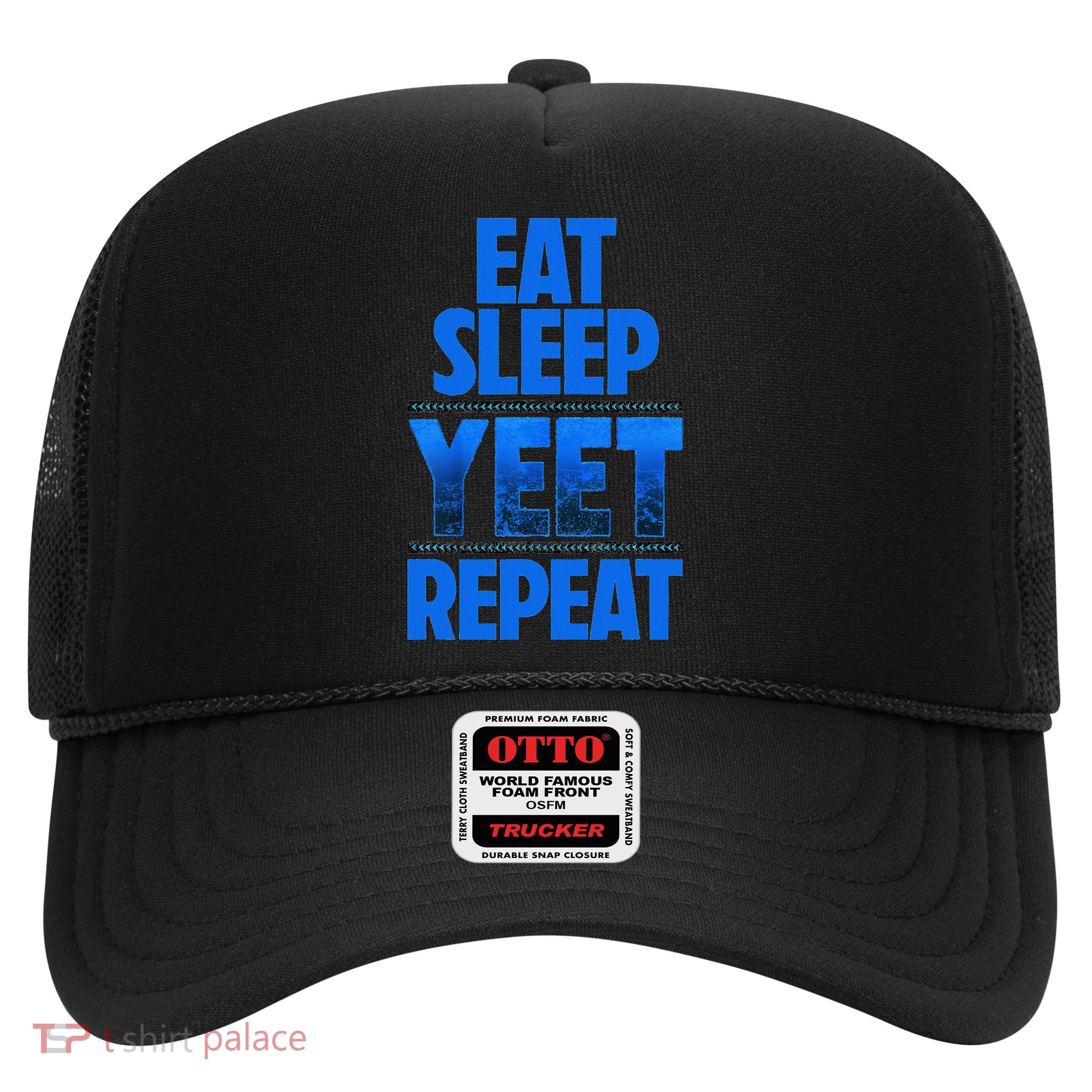 Eat Sleep Yeet Repeat Vintage Yeet Apparel Saying Trucker Hat