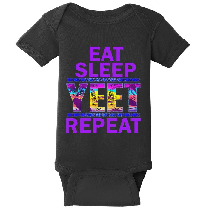 Eat Sleep Yeet Repeat Vintage Yeet Apparel Saying Baby Bodysuit