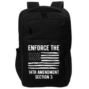 Enforce The 14th Amendment Section 3 Impact Tech Backpack