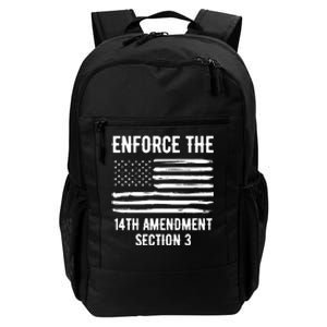 Enforce The 14th Amendment Section 3 Daily Commute Backpack