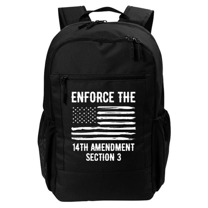 Enforce The 14th Amendment Section 3 Daily Commute Backpack