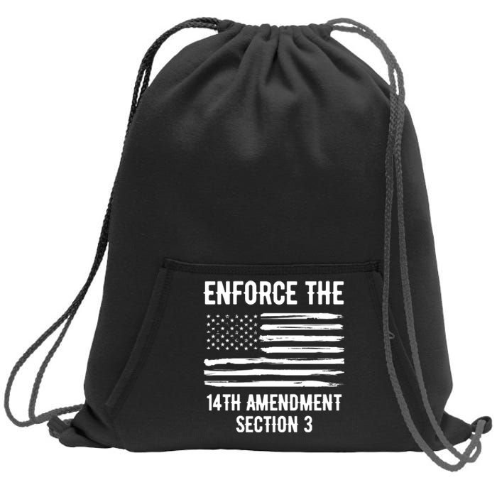 Enforce The 14th Amendment Section 3 Sweatshirt Cinch Pack Bag