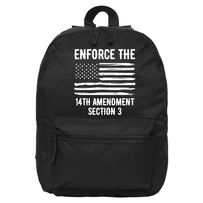 Enforce The 14th Amendment Section 3 16 in Basic Backpack