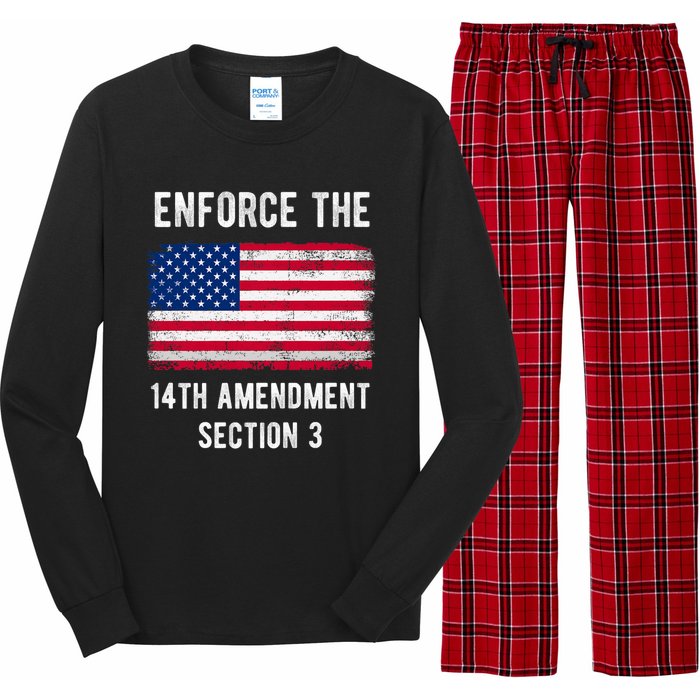 Enforce The 14th Amendment Section 3 Long Sleeve Pajama Set