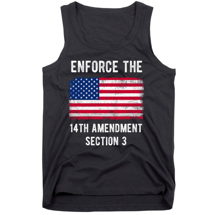 Enforce The 14th Amendment Section 3 Tank Top