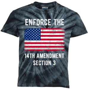 Enforce The 14th Amendment Section 3 Kids Tie-Dye T-Shirt