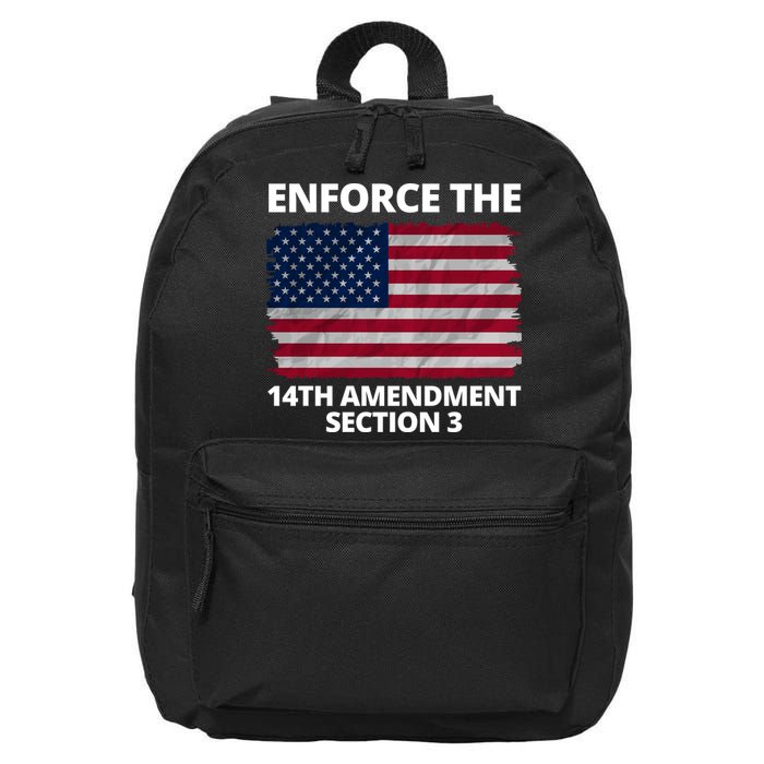 Enforce The 14th Amendment Section 3 16 in Basic Backpack