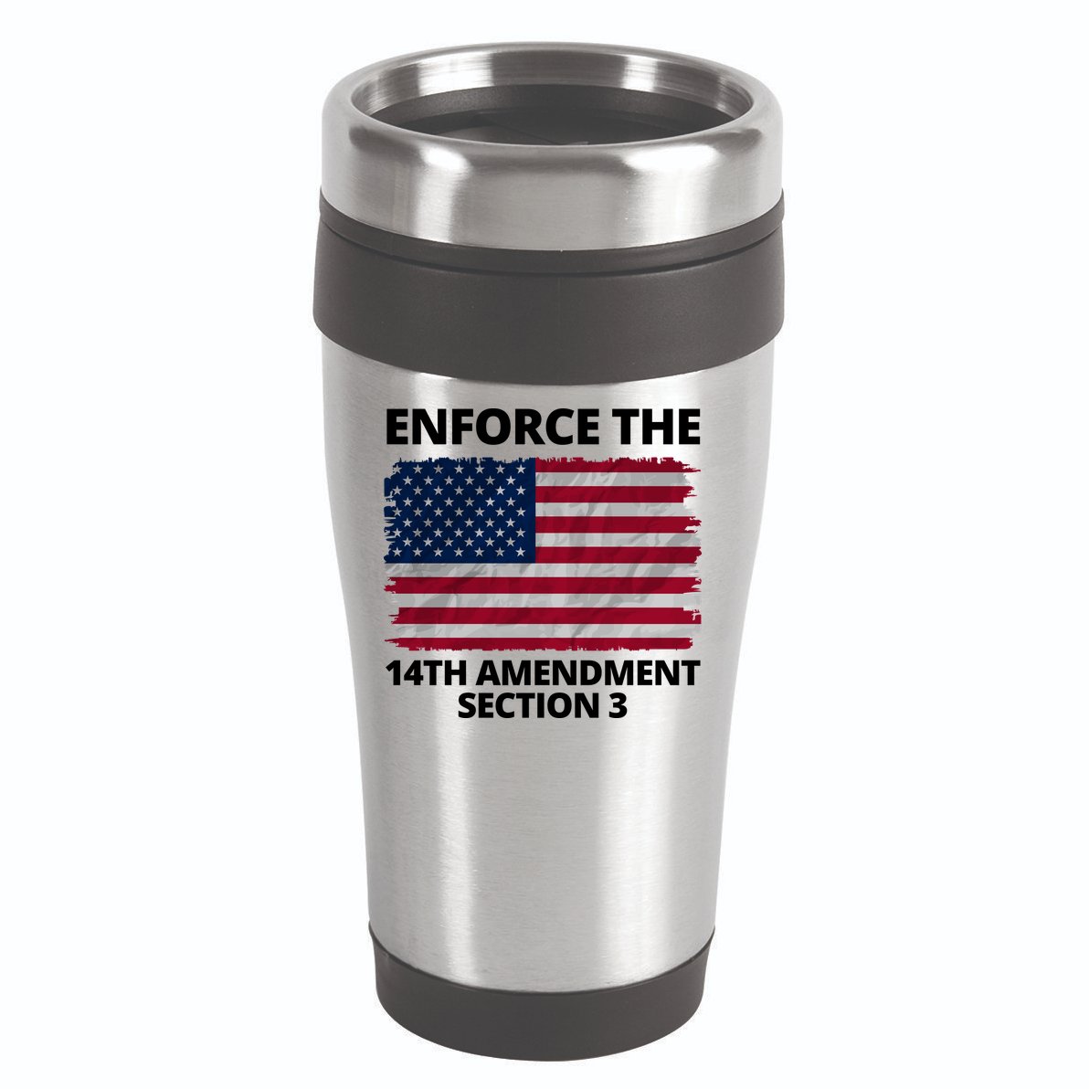 Enforce The 14th Amendment Section 3 16oz Travel Tumbler