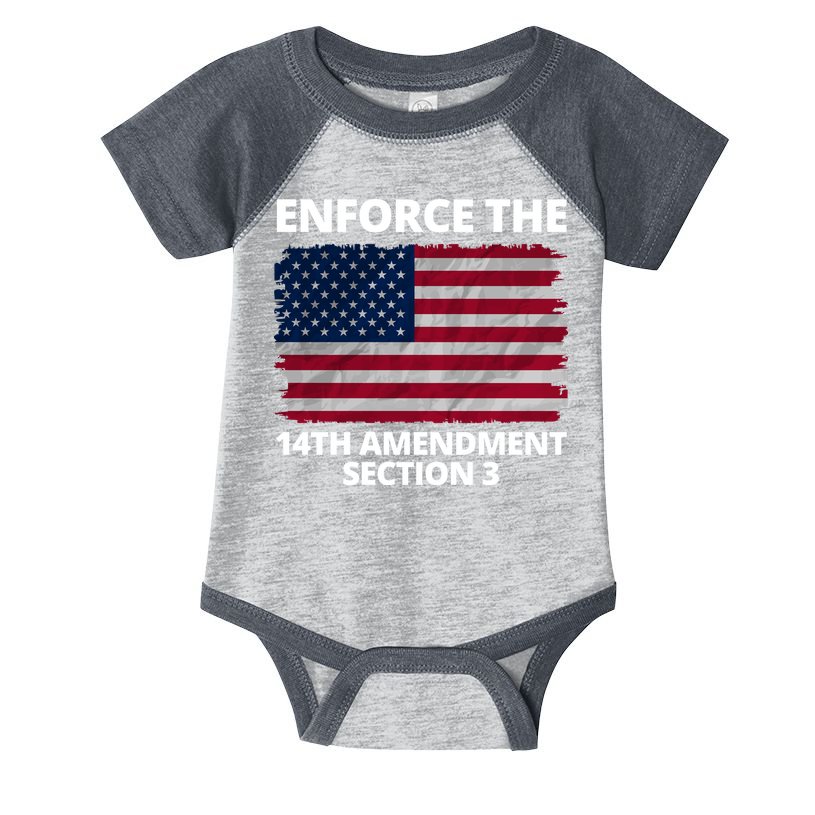 Enforce The 14th Amendment Section 3 Infant Baby Jersey Bodysuit