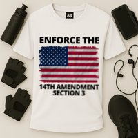 Enforce The 14th Amendment Section 3 Performance Shirt