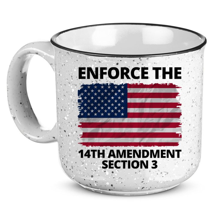 Enforce The 14th Amendment Section 3 15oz Campfire Ceramic Mug