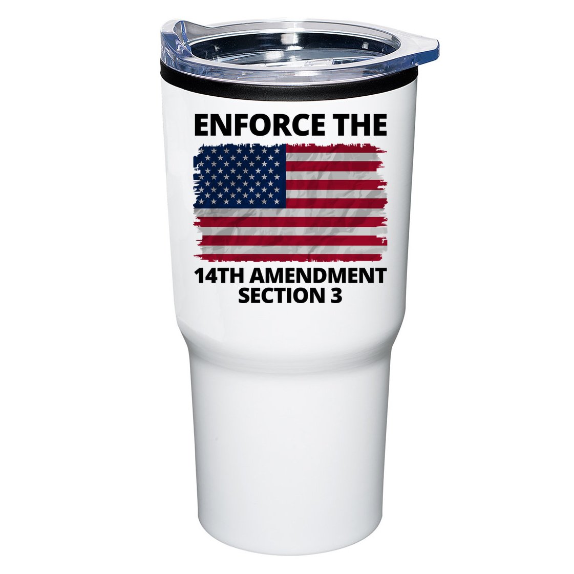 Enforce The 14th Amendment Section 3 Tumbler