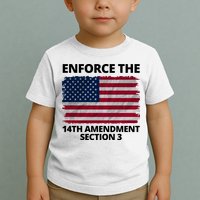 Enforce The 14th Amendment Section 3 Toddler T-Shirt