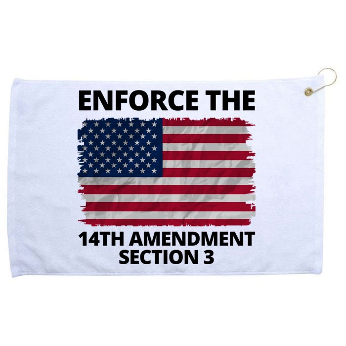 Enforce The 14th Amendment Section 3 Grommeted Golf Towel