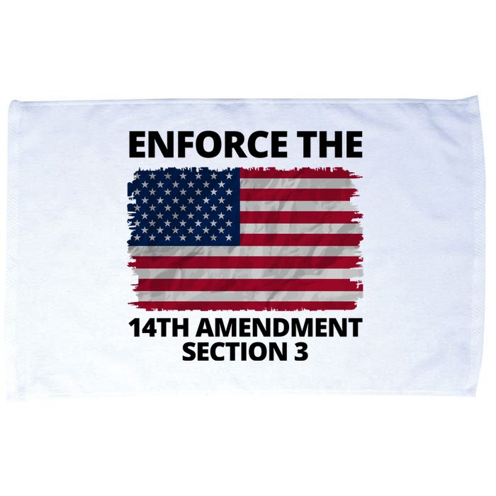 Enforce The 14th Amendment Section 3 Microfiber Hand Towel