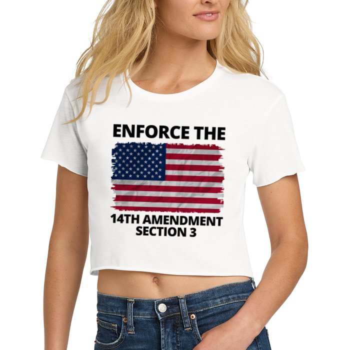Enforce The 14th Amendment Section 3 Crop Top