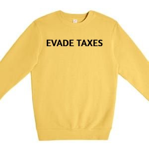 Evade Taxes #2 Premium Crewneck Sweatshirt