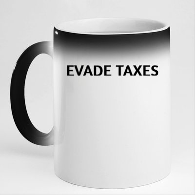 Evade Taxes #2 11oz Black Color Changing Mug