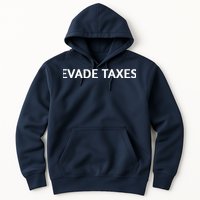 Evade Taxes #2 Hoodie