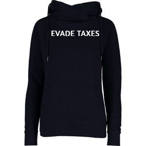 Evade Taxes #2 Womens Funnel Neck Pullover Hood