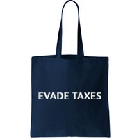 Evade Taxes #2 Tote Bag