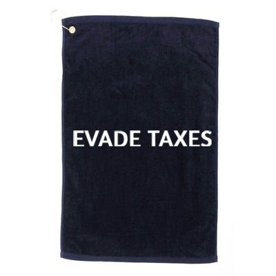 Evade Taxes #2 Platinum Collection Golf Towel