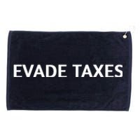 Evade Taxes #2 Grommeted Golf Towel