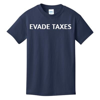 Evade Taxes #2 Kids T-Shirt