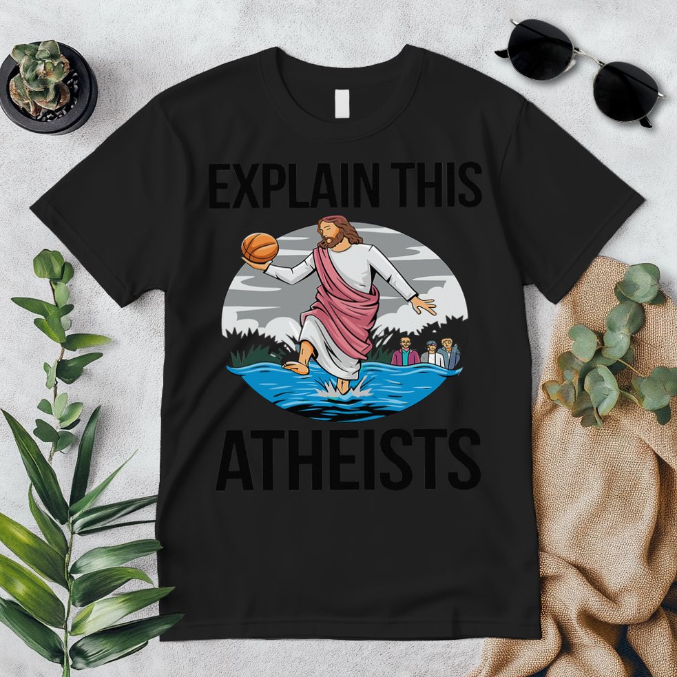 Explain This Atheists Jesus Basketball Funny Memes Gen-Z Premium T-Shirt