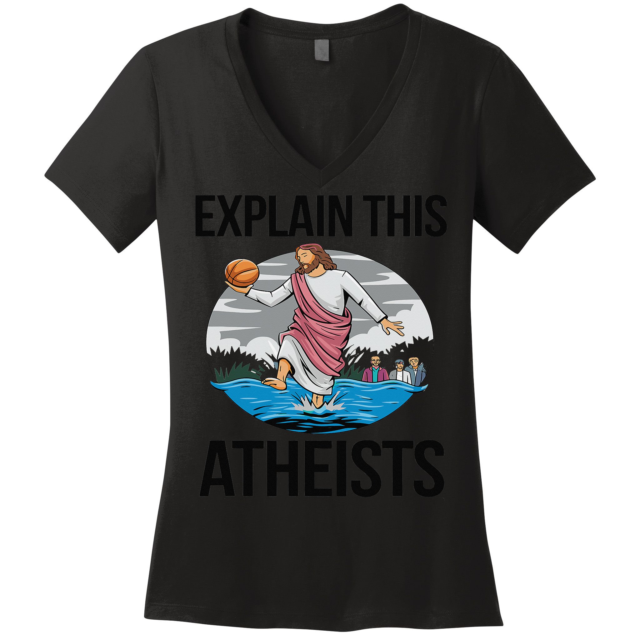 Explain This Atheists Jesus Basketball Funny Memes Gen-Z Women's V-Neck T-Shirt