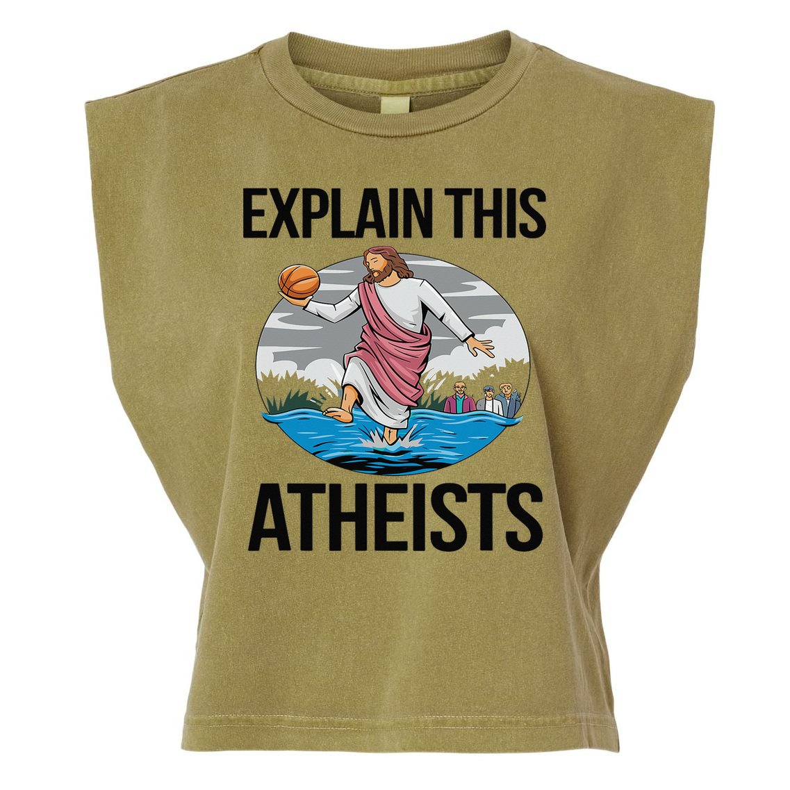Explain This Atheists Jesus Basketball Funny Memes Gen-Z Garment-Dyed Women's Muscle Tee