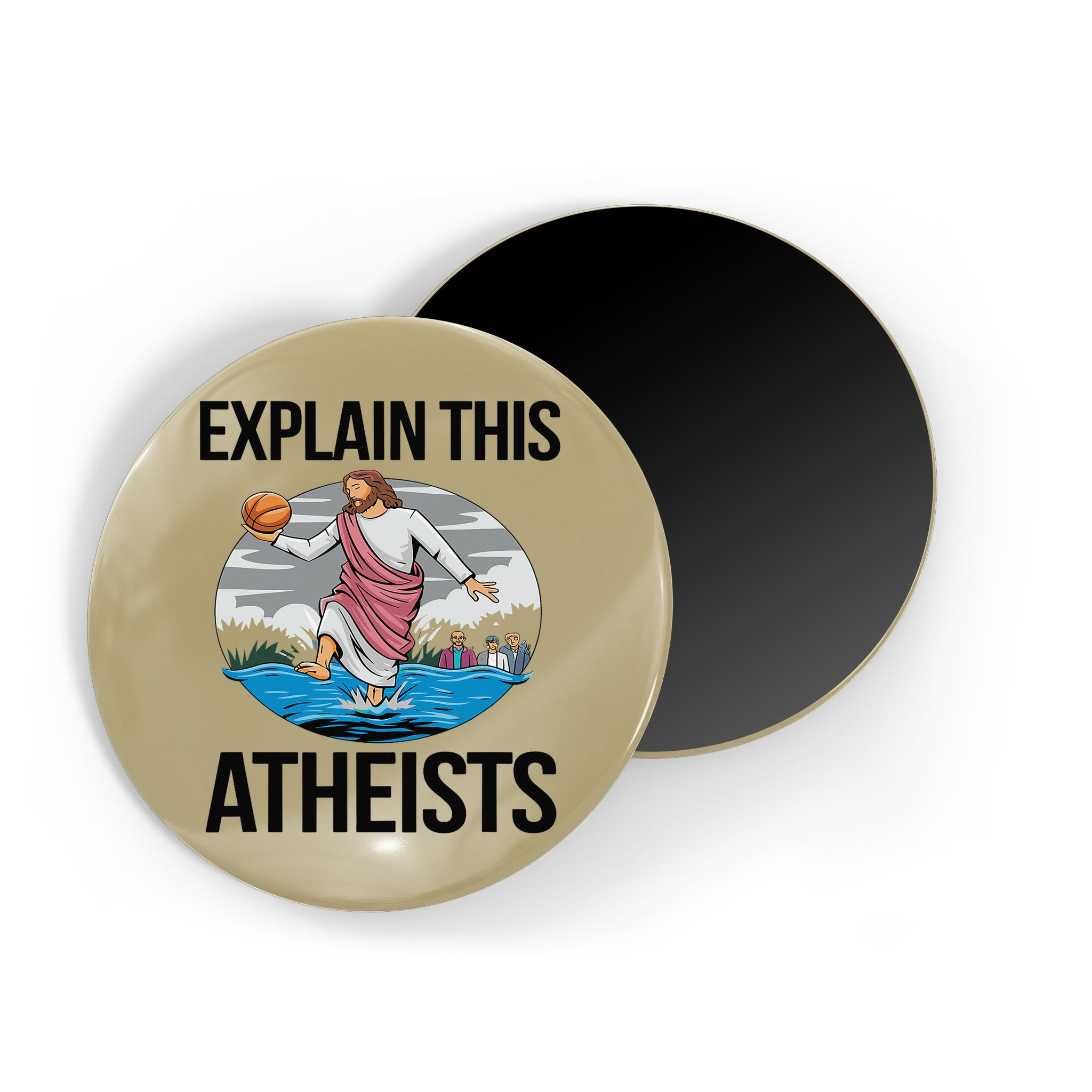 Explain This Atheists Jesus Basketball Funny Memes Gen-Z Magnet