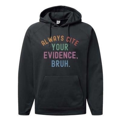 English Teacher Always Cite Your Evidence Bruh Performance Fleece Hoodie