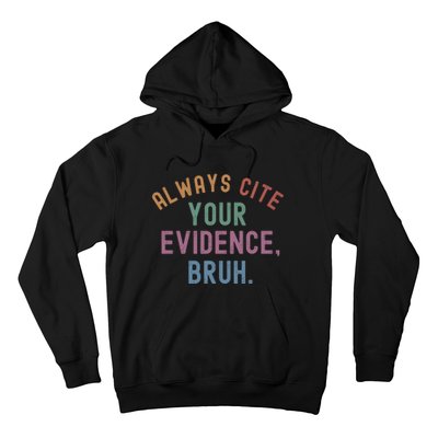 English Teacher Always Cite Your Evidence Bruh Hoodie