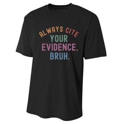 English Teacher Always Cite Your Evidence Bruh Performance Sprint T-Shirt