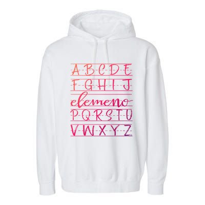 Eleo Teacher Apreciation Alphabet Funny Gift For Teachers Gift Garment-Dyed Fleece Hoodie