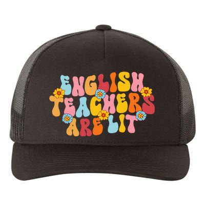 English Teachers Are Lit Funny English Language Arts Teacher Yupoong Adult 5-Panel Trucker Hat