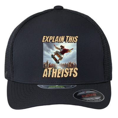 Explain This Atheists Funny Meme Jesus Skateboarding Flexfit Unipanel Trucker Cap